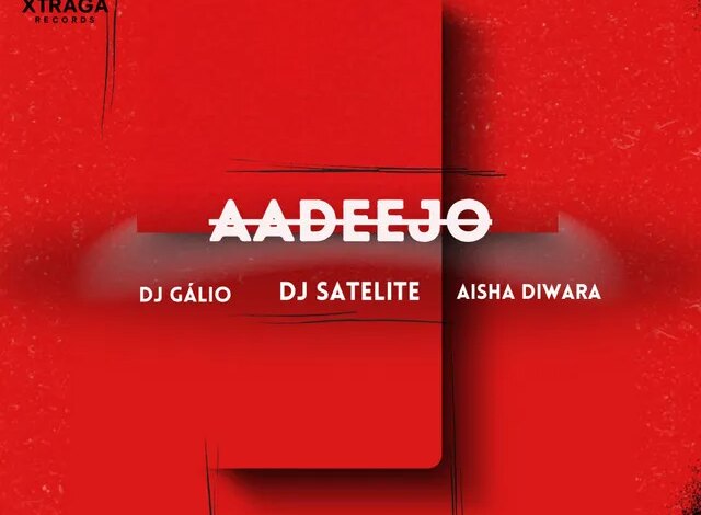 Dj Gálio - Aadeejo - Extended Mix (feat. DJ Satelite & Aïsha Diawara) (AFRO HOUSE) 2026 Download mp3 • Judizeu News