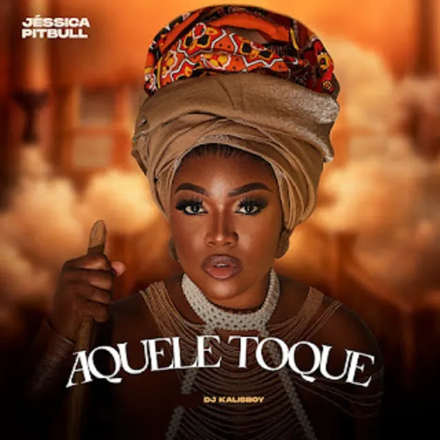 Jéssica Pitbull - Aquele Toque (prod. Dj kalisboy) (AFRO HOUSE) 2026 Download mp3 • Judizeu News