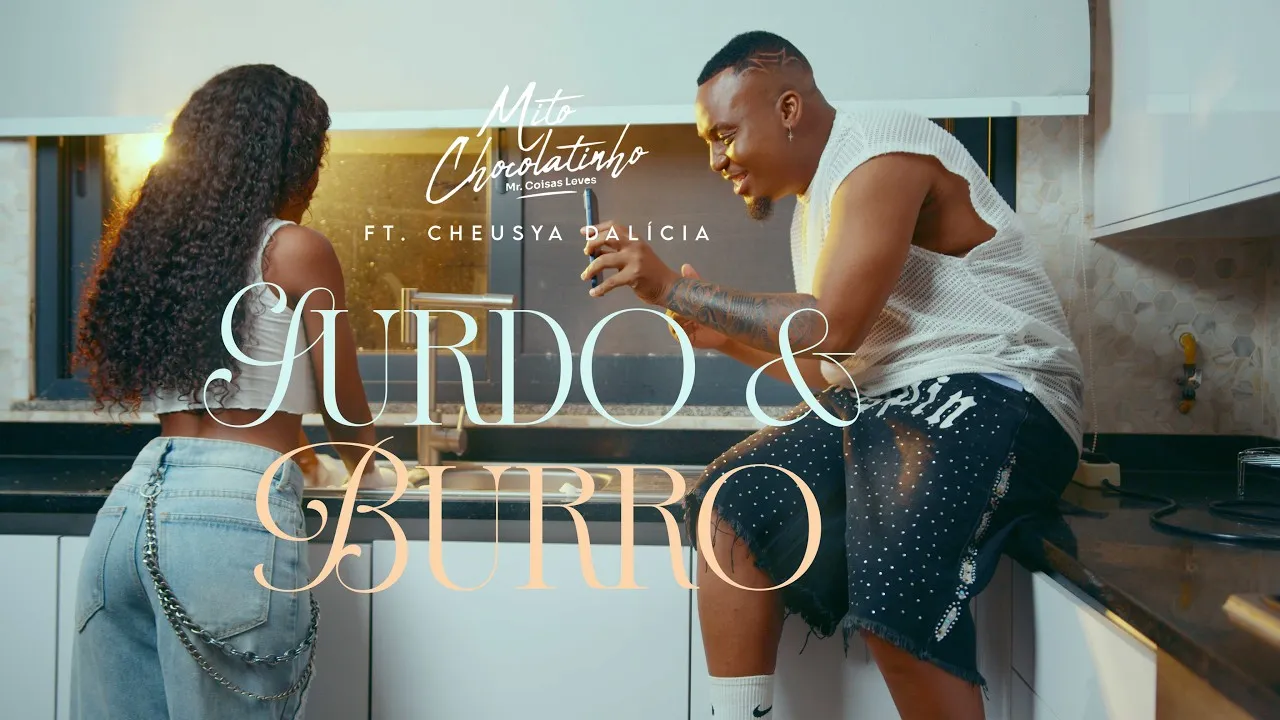 Mito Chocolatinho - Surdo e Burro (feat. Cheusya Dalicia) Download Mp3