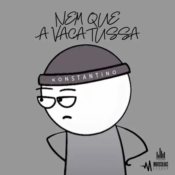 Nem Que A Vaca Tussa Download Mp3