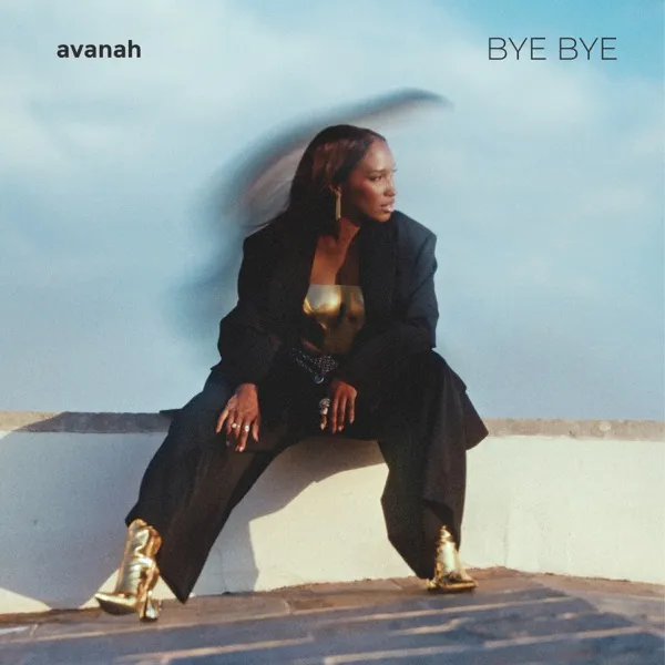 Avanah - Bye Bye Download Mp3