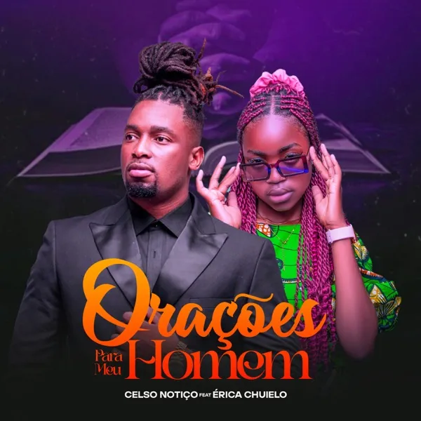 Celso Notiço - Orações para Meu Homem (feat. Erica Chuielo) Download Mp3