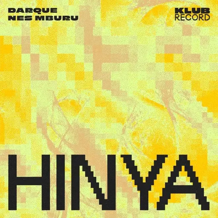 Darque & Nes Mburu - Hinya (Extended) Download Mp3