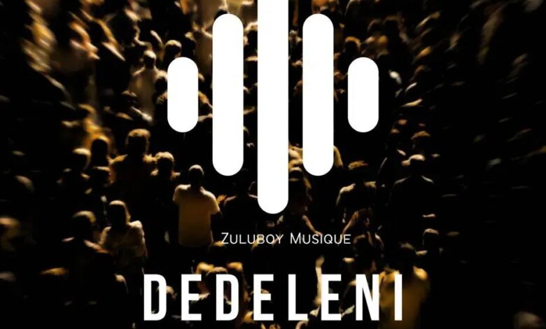 DrummeRTee924 & ZuluBoy Musique - Dedeleni Download Mp3