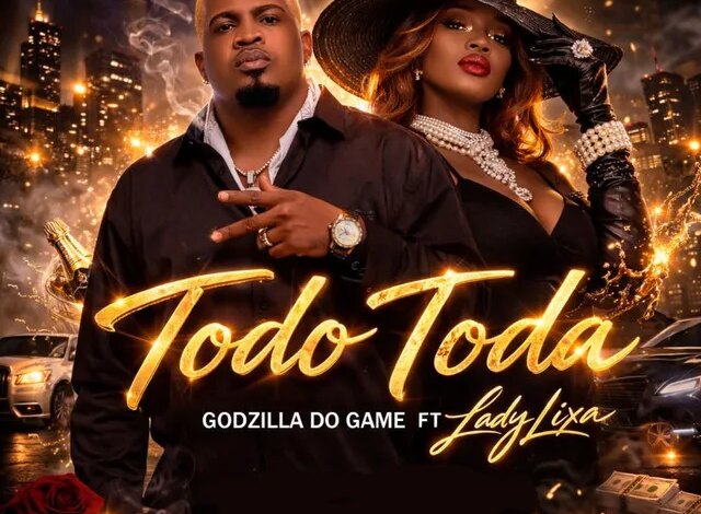 Godzila do Game - Todo Toda (feat. Lady Lixa) (AFRO HOUSE) 2026 Download mp3 • Judizeu News