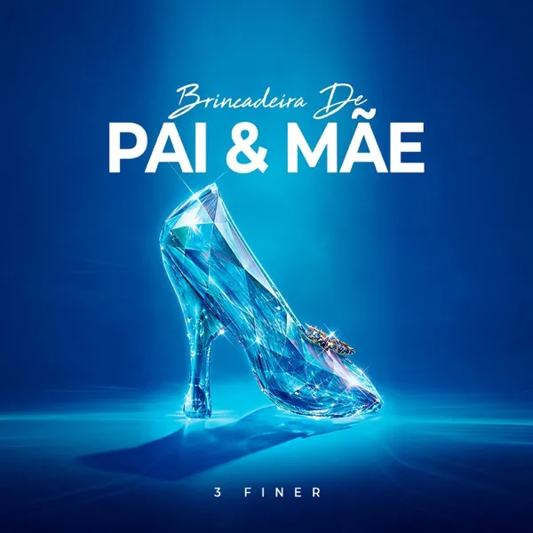 3 Finer - Brincadeira de Pai e Mãe Download Mp3