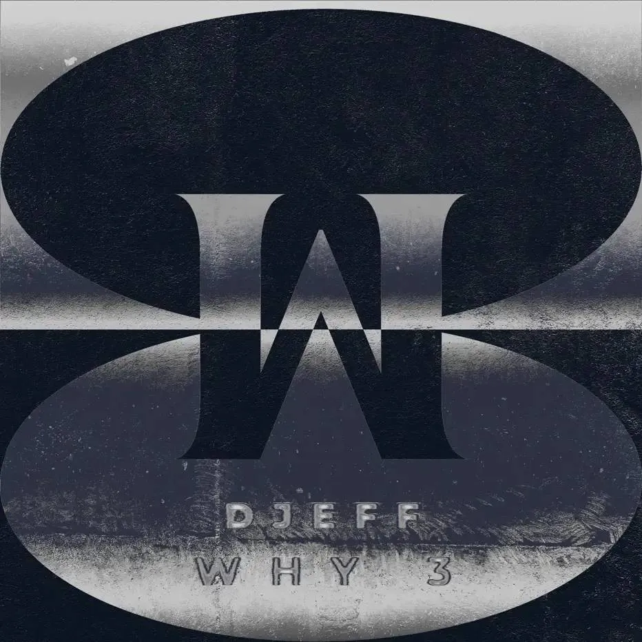 DJEFF - WHY 3 Download Mp3