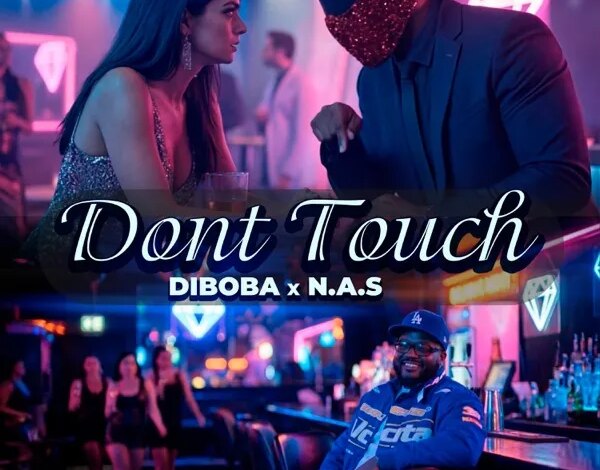 Diboba & NAS - Dont Touch Download Mp3