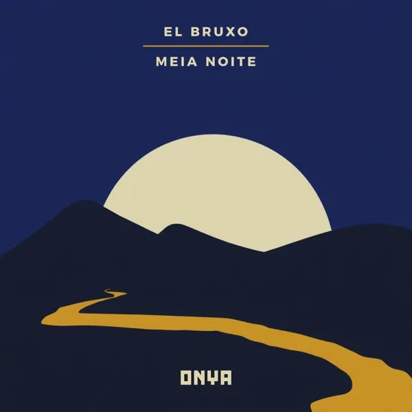 El Bruxo - MEIA NOITE Download Mp3