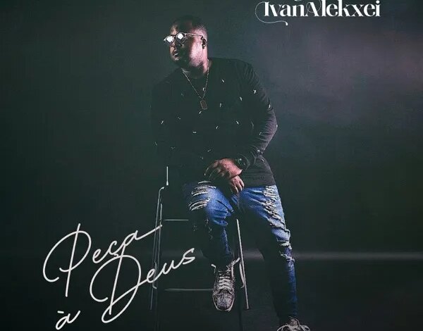 Ivan Alekxei - Peça a Deus Download Mp3