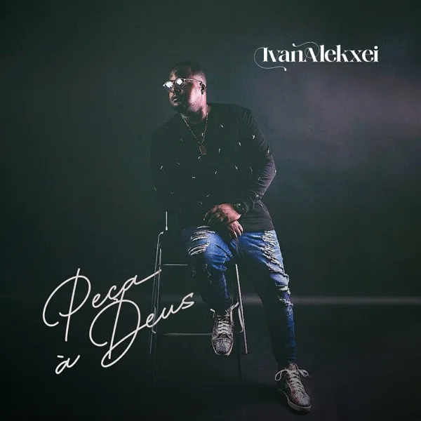 Ivan Alekxei - Peça a Deus Download Mp3