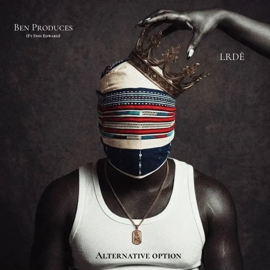 LRDÈ & Ben Produces - Alternative Option (feat. Don Edward) Download Mp3