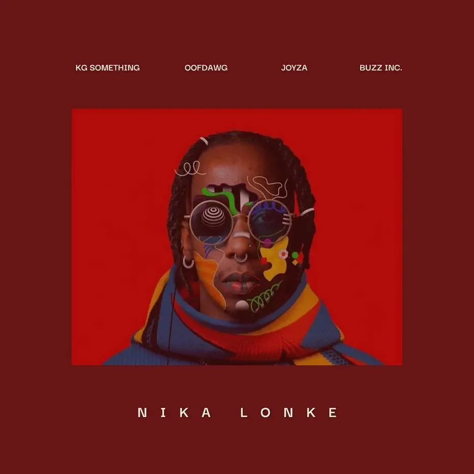 Nika Lonke (feat. OoFDawg, Joyza & Buzz Inc.) Download Mp3