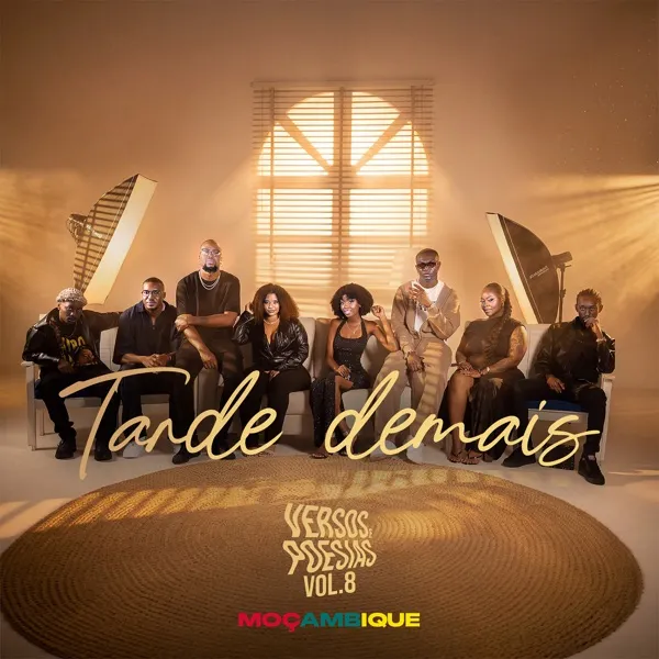 Black Spygo - Versos & Poesias #8: Tarde Demais (feat. Stefânia Leonel, Denilson L.A, Tamires Fernandes, Romel Vicente, Yuni Cuambe, Tykid, Viper Toy & Black Vision) Download Mp3