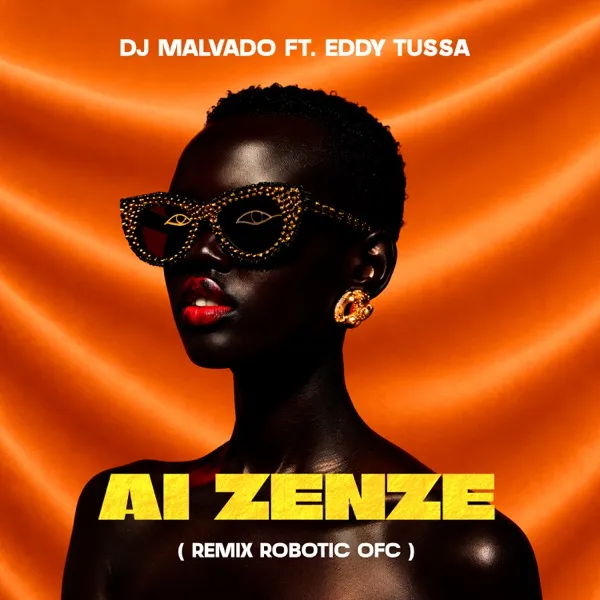 DJ Malvado - Ai Zenze (feat. Eddy Tussa) [Robotic Ofc Remix] Download Mp3