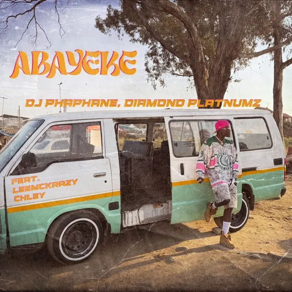 Dj Phaphane - Abayeke (feat. Diamond Platnumz, Leemckrazy & Chley) Download Mp3