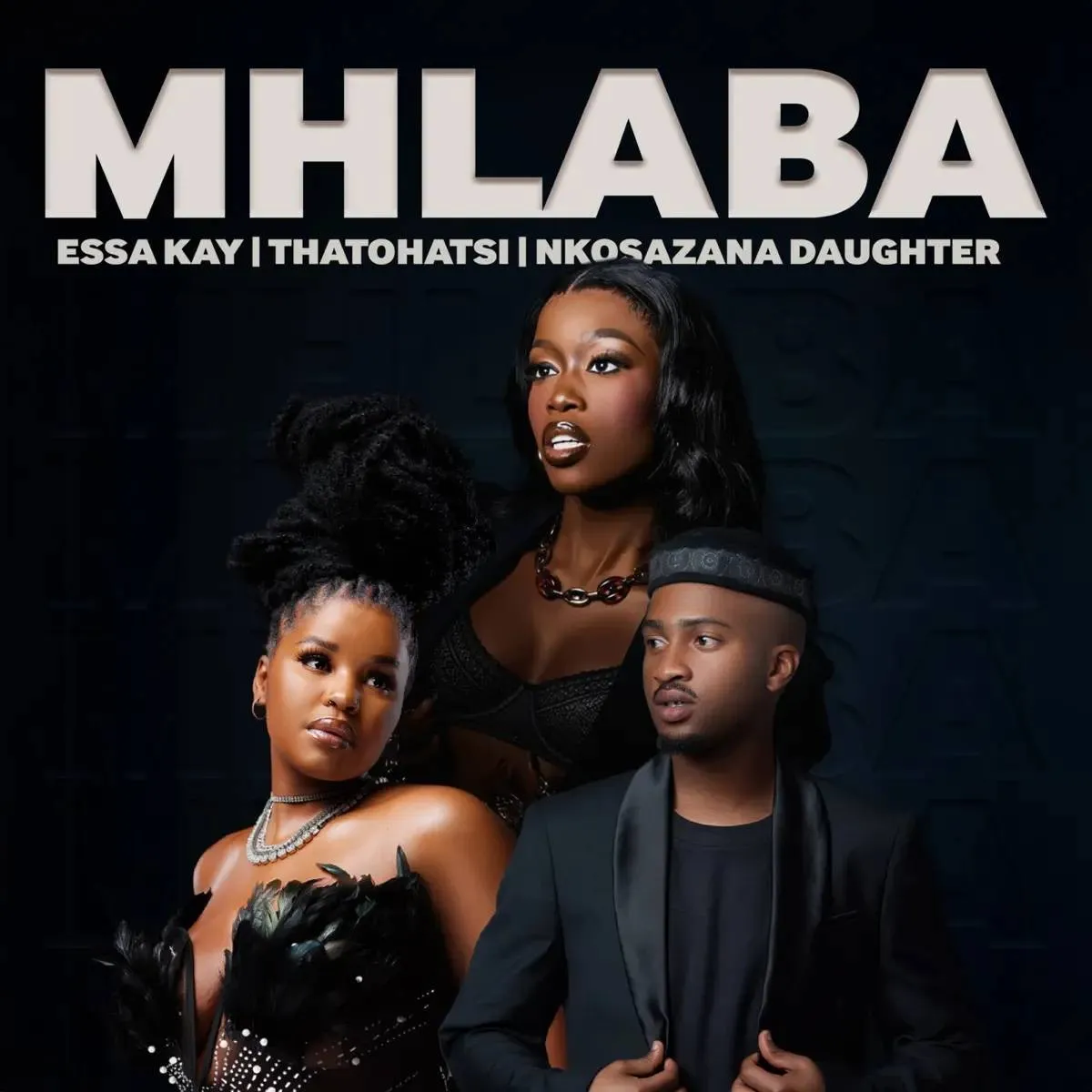 Essa Kay, Thatohatsi & Nkosazana Daughter