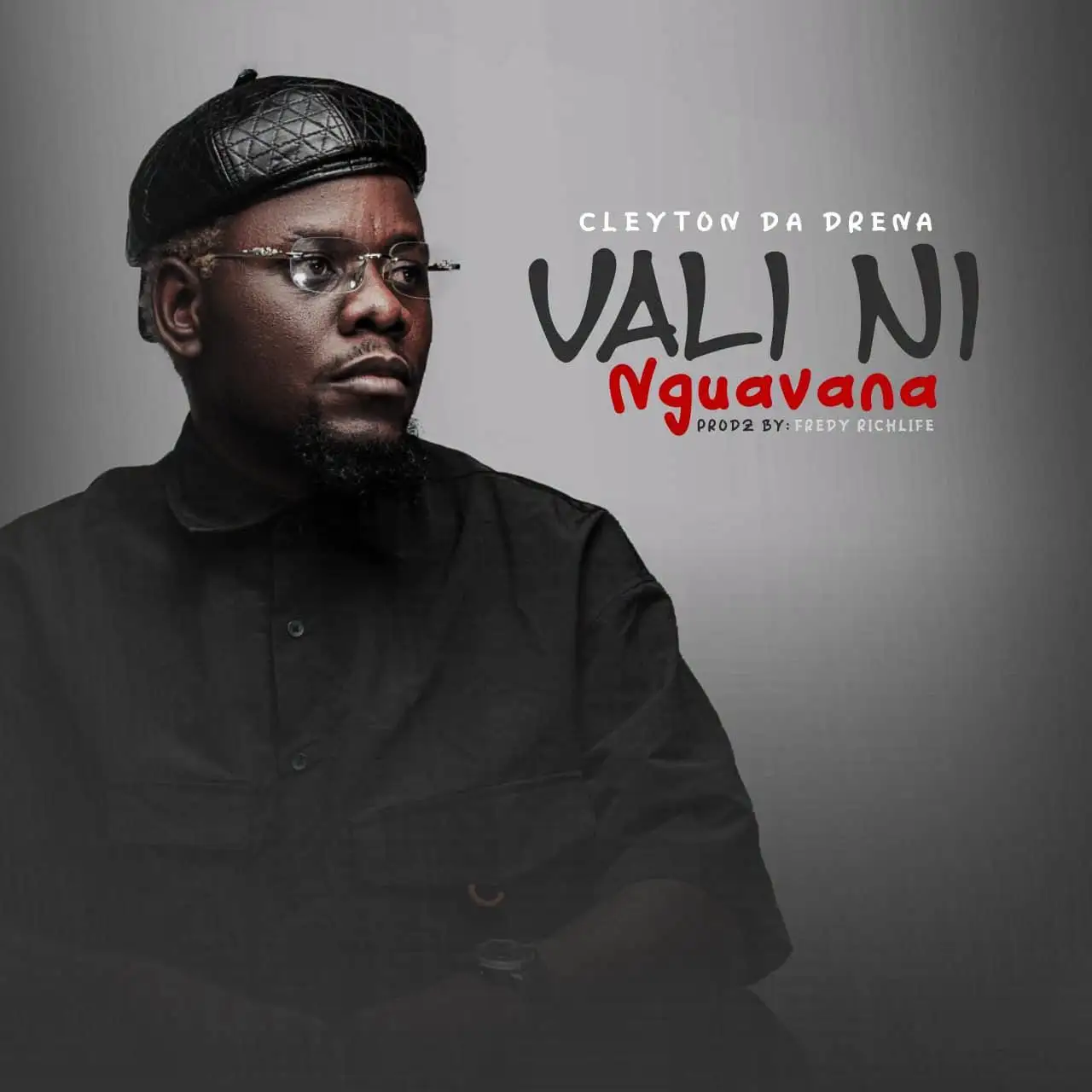 Cleyton Da Drena - Vali ni Nguavana Download Mp3