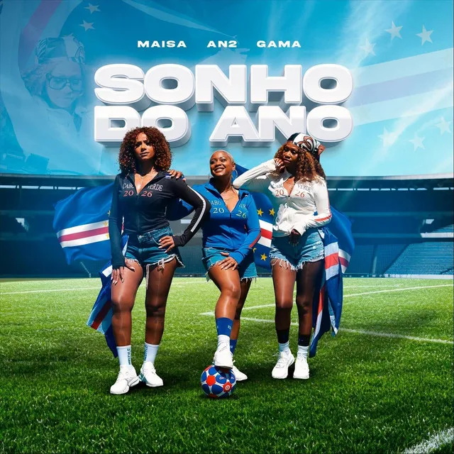Gama, Maisa & An2 - Sonho do Ano Download Mp3