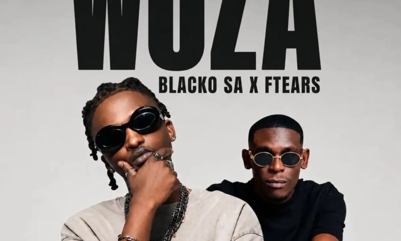 Blacko SA & Ftears - Woza Download Mp3