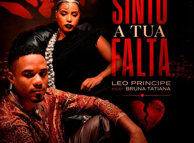 Leo Príncipe - Sinto A Tua Falta (feat. Bruna Tatiana) Download Mp3