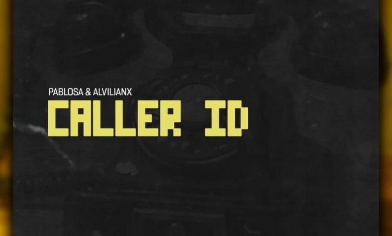 PabloSA & Alvilianx - Caller ID (Afro Mix) Download Mp3