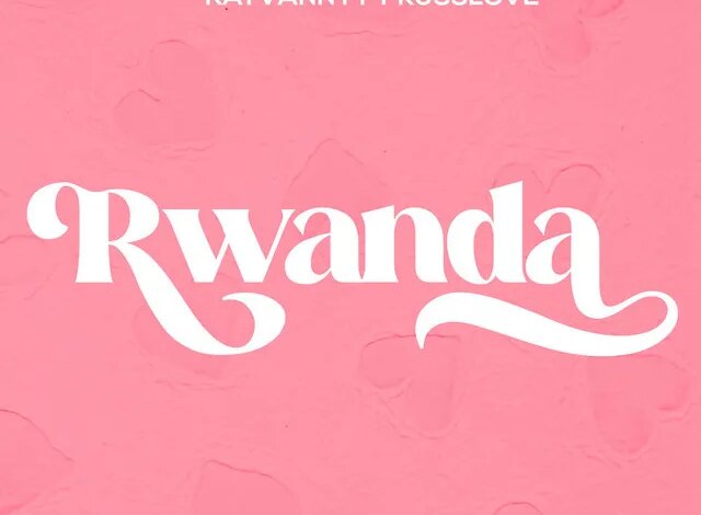 Rwanda (feat. Kusslove) Download Mp3