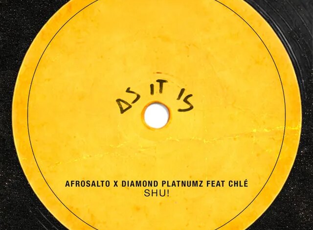 AfroSalto & Diamond Platnumz - SHU! (feat. Chlé) Download Mp3