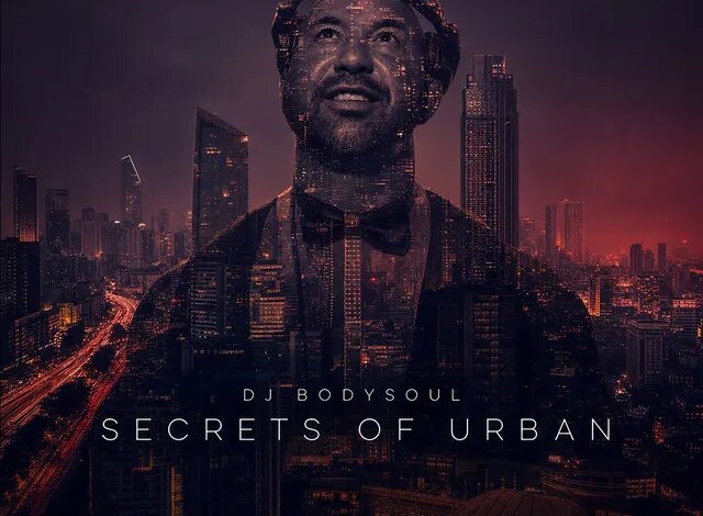 Dj Bodysoul - Secrets of Urban Download Mp3